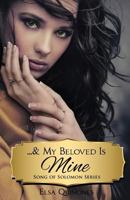 ...& My Beloved Is Mine 154856379X Book Cover
