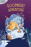 Goodnight Adventures: 10 Short Bedtime Stories for Kids B0FSJY612J Book Cover