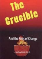 Crucible: And the Fires of Change 1890001384 Book Cover
