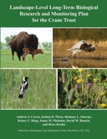 Landscape-Level Long-Term Biological Research and Monitoring Plan for the Crane Trust 1609622626 Book Cover