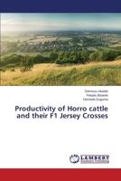 Productivity of Horro cattle and their F1 Jersey Crosses 3659428310 Book Cover