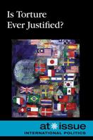Is Torture Ever Justified? 0737750928 Book Cover