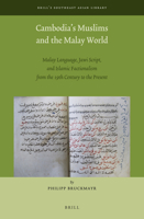 Cambodia's Muslims and the Malay World : Malay Language, Jawi Script, and Islamic Factionalism from the 19th Century to the Present 9004346058 Book Cover