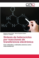 Síntesis de heterociclos por reacciones de transferencia electrónica 3659006351 Book Cover