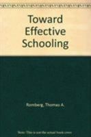 Toward Effective Schooling 0819145815 Book Cover