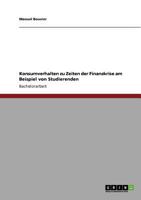 Konsumverhalten zu Zeiten der Finanzkrise am Beispiel von Studierenden 3640742923 Book Cover