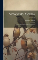 Synopsis avium: Nouveau manuel d'ornithologie Volume; Volume 2 1021922897 Book Cover