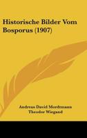 Historische Bilder Vom Bosporus (1907) 116012213X Book Cover