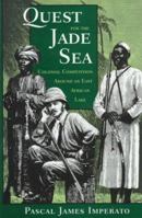 Quest for the Jade Sea: Colonial Competition Around and East African Lake 0813327911 Book Cover
