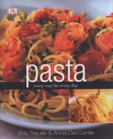Pasta Every Way for Every Day 140530815X Book Cover