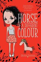 Horse of a Different Colour 1909163902 Book Cover