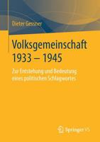 Volksgemeinschaft 1933 - 1945: Zur Entstehung und Bedeutung eines politischen Schlagwortes 3658247088 Book Cover