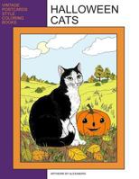 Halloween Cats: Coloring Book (Vintage Postcards Style Coloring Books) 1979527199 Book Cover