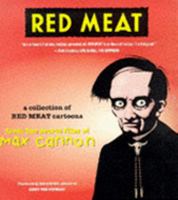 Red Meat: A Collection of Red Meat Cartoons From the Secret Files of Max Cannon 031218302X Book Cover