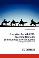 Education For All (EFA): Reaching Nomadic communities in Wajir, Kenya 3843390363 Book Cover