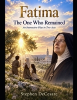 Fatima: The One Who Remained B0HJ8SSFRR Book Cover