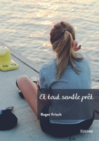 Et tout semble prêt (French Edition) 2414634561 Book Cover