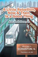 A Little Rebellion, Now & Then, Is a Good Thing 198451332X Book Cover
