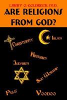 Are Religions From God? 1410791556 Book Cover