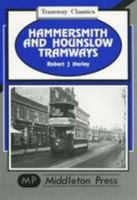 Hammersmith & Hounslow Tramways (Tramway Classics) 1901706338 Book Cover