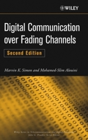Digital Communication over Fading Channels (Wiley Series in Telecommunications and Signal Processing) 0471649538 Book Cover