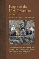 People of the New Testament, Book II: Nine Apostles, Paul, Lazarus & the Secret Disciples 1621383687 Book Cover