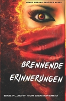 Brennende Erinnerungen: Eine Flucht vor dem Inferno B0C9SDMGN9 Book Cover