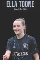 Ella Toone: Beyond the Pitch B0F1N2ZWCM Book Cover