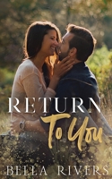 Return To You: A Small Town, Second Chance Romance (Emerald Creek) 1962627144 Book Cover