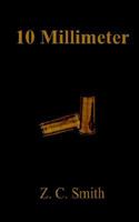 10 Millimeter 1414057652 Book Cover