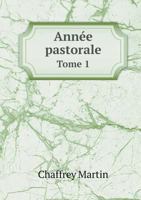 Annee Pastorale Tome 1 5518988958 Book Cover