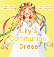 Lily's Communion Dress 1960157825 Book Cover