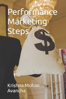 Performance Marketing Steps B0C1J5J4KG Book Cover