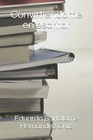Convirtiéndome en escritor 1717920802 Book Cover