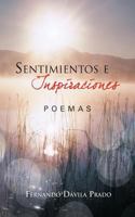 Sentimientos E Inspiraciones: Poemas 1463308434 Book Cover