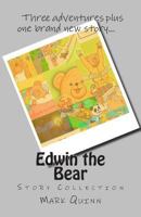 Edwin the Bear: Story Collection 1500197521 Book Cover