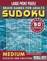 Sudoku Medium: suduko puzzle books for adults large print - 50 Medium sudoku books Puzzles and Solutions Large Print Perfect for Seniors (Sudoku Brain Games Puzzles Book Large Print Vol.41) 1088674224 Book Cover