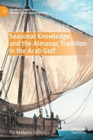 Seasonal Knowledge and the Almanac Tradition in the Arab Gulf 3030957705 Book Cover