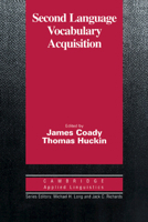 Second Language Vocabulary Acquisition: A Rationale for Pedagogy 0521567645 Book Cover