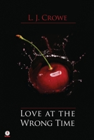 Love At The Wrong Time 1685740294 Book Cover