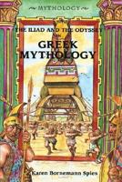 The Iliad and the Odyssey in Greek Mythology 0766015610 Book Cover