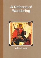 A Defence of Wandering 024450444X Book Cover