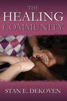 The Healing Community 1615291067 Book Cover