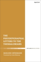 The Pseudepigraphal Letters to the Thessalonians 0567694887 Book Cover