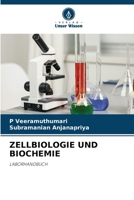 ZELLBIOLOGIE UND BIOCHEMIE: LABORHANDBUCH 6206116506 Book Cover