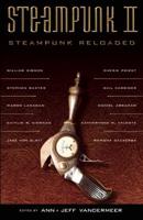 Steampunk II: Steampunk Reloaded 1616960019 Book Cover