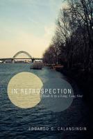 In Retrospection: I Made It by a Long, Long Shot 1469189402 Book Cover