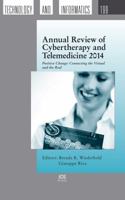 Annual Review of Cybertherapy and Telemedicine 2014: Positive Change: Connecting the Virtual and the Real 1614994005 Book Cover