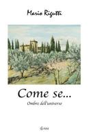 Come se...: Ombre dell'universo 153019038X Book Cover
