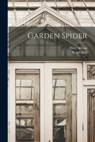 Garden Spider 1015057845 Book Cover